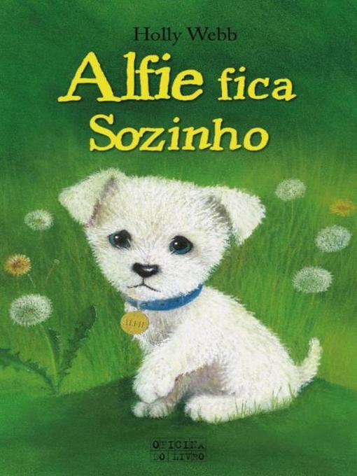 Title details for Alfie fica Sozinho by Holly Webb-ol - Available